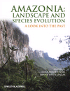 Amazonia, Landscape and Species Evolution: A Look into the Past, , ecología | evolución