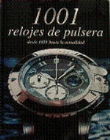 1001 relojes de pulsera, , artes y oficios