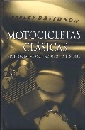 Motocicletas clásicas. Viaje por las mejores motos de la historia., , automovilística