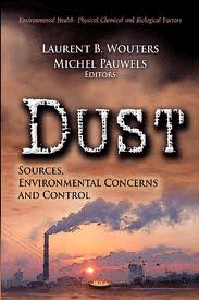 Dust,rces, Environmental Concerns & Control de Laurent B Wouters, Michel Pauwels, 9781619425477, CIENCIAS BIOLÓGICAS | GEOLOGÍA, ecología | cambio climático, Nova Science, Inglés