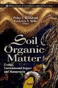 Soil Organic Matter de Pedro A Björklund, Frederick V Mello, 9781621002727, CIENCIAS BIOLÓGICAS, ecología, Nova Science, Inglés