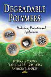 DEGRADABLE POLYMERS: Production, Properties & Applications, Noaut, química general