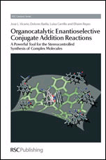 Organocatalytic Enantioselective Conjugate Addition Reactions, , química general