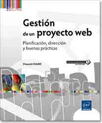Gestión de un Proyecto Web. Planificación, dirección y buenas prácticas, , informática