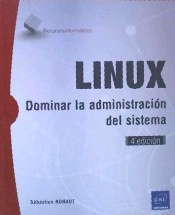 LINUX Dominar la administración del sistema, , informática