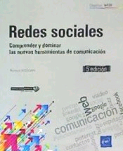 Redes sociales Comprender y dominar las nuevas herramientas de comunicación, , informática