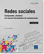 Redes sociales. Comprender y dominar las nuevas herramientas de comunicación, , informática