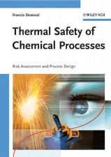 Thermal Safety of Chemical Processes: Risk Assessment and Process Design, , química general
