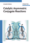 Catalytic Asymmetric Conjugate Reactions, , química general | bioquímica | química orgánica