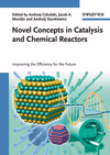 Novel Concepts in Catalysis and Chemical Reactors: Improving the Efficiency for the Future, , química general | bioquímica | química orgánica