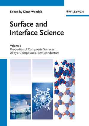 Surface and Interface Science, Volume 3 and 4: Volume 3 - Properties of Composite Surfaces / Volume 4 - Solid-Solid Interfaces and Thin Films, , física general