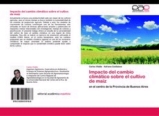 Impacto del cambio climático sobre el cultivo de maíz en el centro de la Provincia de Buenos Aires, , medio ambiente | ciencias naturales | clima