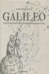 GALILEO: vida y destino de un genio renacentista., , ciencia y conocimiento general | divulgación científica | historia