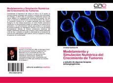 Modelamiento y Simulación Numérica del Crecimiento de Tumores., , medicina