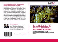 Control Estadístico de Procesos por Redes Neuronales Artificiales.Uso de la FuzzyARTMAP Para el Reconocimiento de Patrones en Gráficos de Control, , matemáticas | estadística