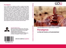 Paradigmas. La Veta del Cambio y la Sustentabilidad, , medio ambiente