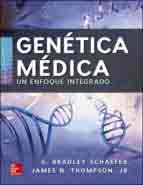 GENÉTICA MÉDICA, UN ENFOQUE INTEGRADO de G. Bradley Schaefer, 9786071513755, MEDICINA, medicina, McGraw-Hill España, Español