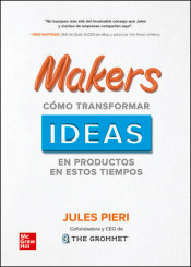 Makers como transformar ideas en productos en estos tiempos, , informática | marketing