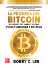 La promesa del BitcoinLa Promesa del Bitcoin, , economía | informática