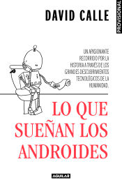 Lo que sueñan los androides, , ciencia y conocimiento general | conocimiento en general