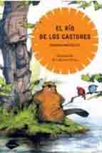 El rio de los castores, , narrativa Infantil / Juvenil | lectura desde 10 años