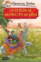 La vuelta al mundo en 80 días, , narrativa Infantil / Juvenil | lectura desde 7 años | colección Grandes Historias (Stilton)