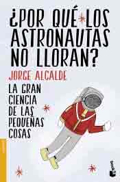 Por qué los astronautas no lloran?, , divulgación científica