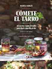 Cómete el tarro. 60 recetas vegan-friendly para darle marcha al día, , salud | cocina