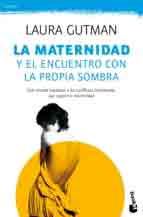 La maternidad y el encuentro con la propia sombra, , psicología | puericultura