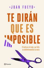 Te dirán que es imposible, , psicología