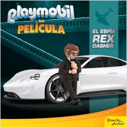 Playmobil. La película. El espía Rex Dasher, Noaut, lectura desde 7 años | lectura infantil