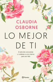 Lo mejor de ti: El arte de conocerse y cuidarse a uno mismo para ser feliz, Noaut, salud