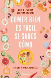 Comer bien es fácil si sabes cómo, , nutrición | alimentación | cocina