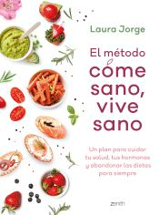 El Método Come Sano, Vive Sano, , salud | cocina