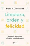 Limpieza, orden y felicidad: Pequeños trucos para solucionar grandes desastres, , psicología | salud