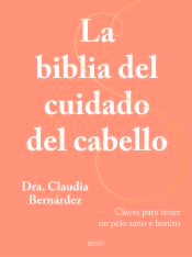 La biblia del cuidado del cabello, , salud