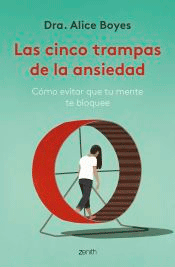 Las cinco trampas de la ansiedad, , astronomía | psicología | salud