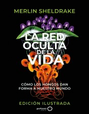 La red oculta de la vida (edición Ilustrada), , biología | ciencias naturales