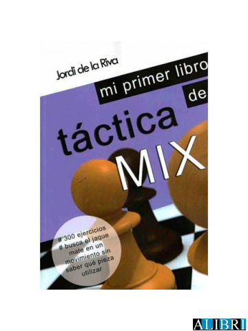 Mi Primer Libro de Táctica Mix, , Ajedrez