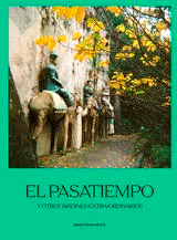 El Pasatiempo y otros jardines (extra)ordinarios, , jardinería