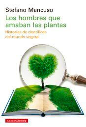 Hombres que amaban a plantas:historias cientificos mundo, , botánica