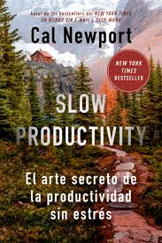 Slow Productivity, , psicología