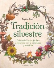 Tradición silvestre, , botánica