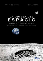 La odisea del espacio. Historia de la conquista espacial, , astrofísica