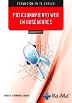 Posicionamiento web en buscadores de Fernández Casado, Pablo E, 9788410360327, INFORMÁTICA | CIENCIAS SOCIALES, informática | marketing, Ra-Ma, Español