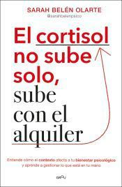 El cortisol no sube solo, sube con el alquiler, , medicina | salud