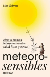 Meteorosensibles, , psicología | salud