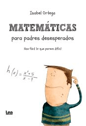 Matemáticas para padres desesperados, , matemáticas