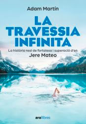 La travessia infinita de Martín, Adam, 9788411730709, GEOGRAFÍA, geografía, Ara Llibres, Español