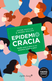 Epidemiocracia. Nadie está a salvo si no todos estamos a salvo., , ciencia y conocimiento general